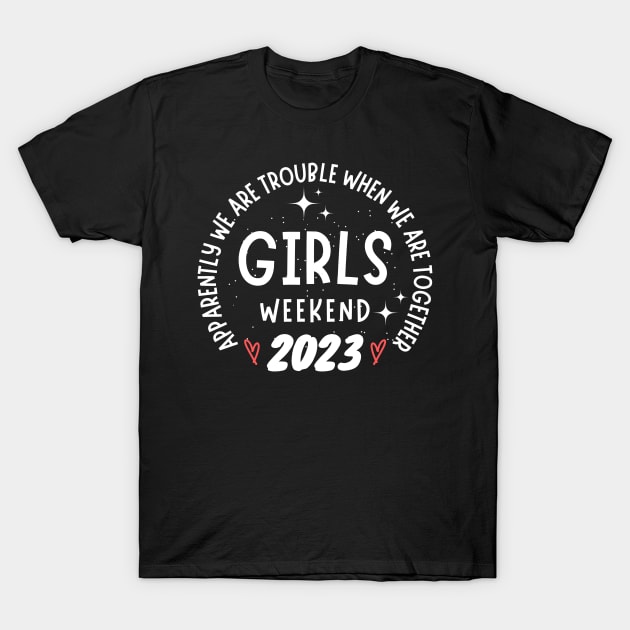 Girls Weekend 2023 T-Shirt by Teewyld